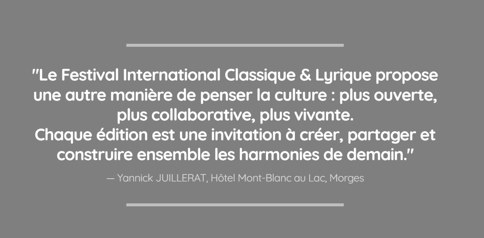 Le mot de Yannick Juillerat, directeur du Mont-Blanc, pour le Festival lyrique à Morges.